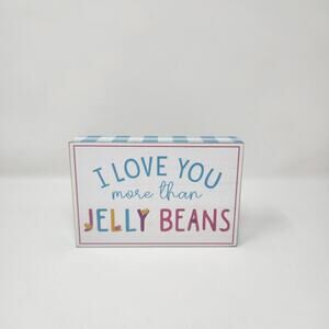 I Love You More Than Jellybeans Sign Easter